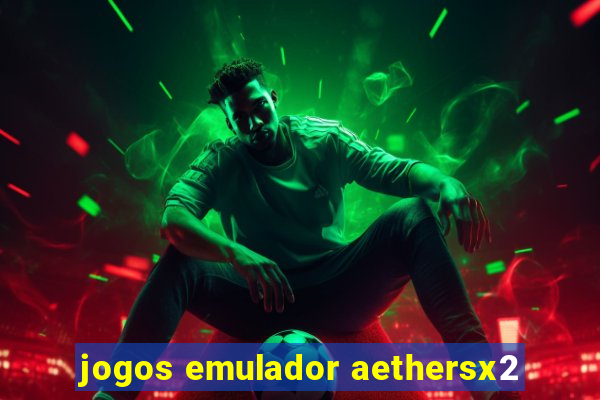 jogos emulador aethersx2